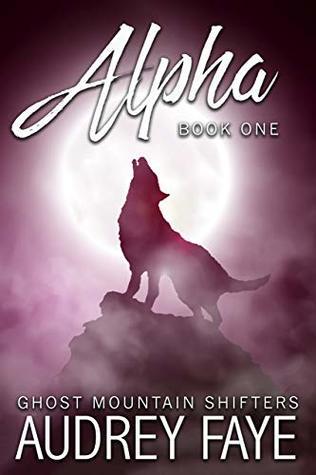 Alpha by Audrey Faye