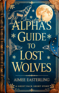 Alpha's Guide to Lost Wolves